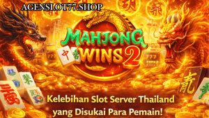 kelebihan slot server Thailand